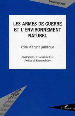 Les armes de guerre et l'environnement naturel