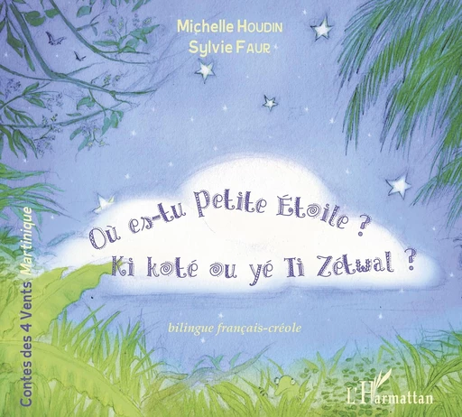 Où es-tu petite étoile ? - Michelle Houdin - Editions L'Harmattan