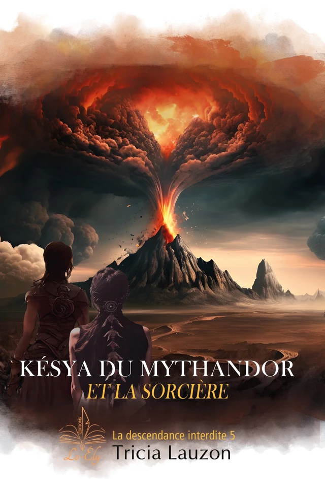 Késya du mythandor et la sorcière - Tricia Lauzon - Lo-Ély