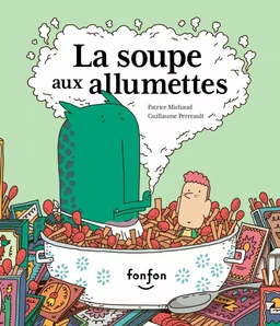 La soupe aux allumettes