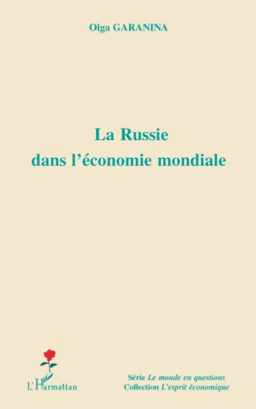 La Russie dans l'économie mondiale - Olga Garanina - Editions L'Harmattan