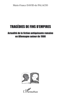 Tragédies de fins d'empires