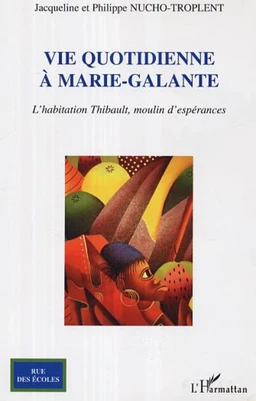 Vie quotidienne à Marie-Galante