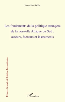 Les fondements de la politique étrangère de la nouvelle Afrique du sud