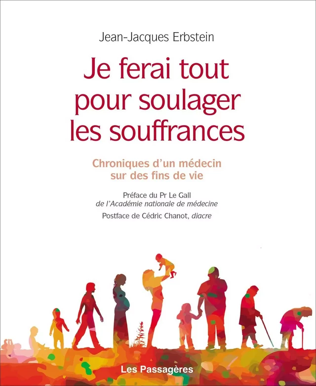 Je ferai tout pour soulager les souffrances - Jean-Jacques Erbstein - Les Passagères