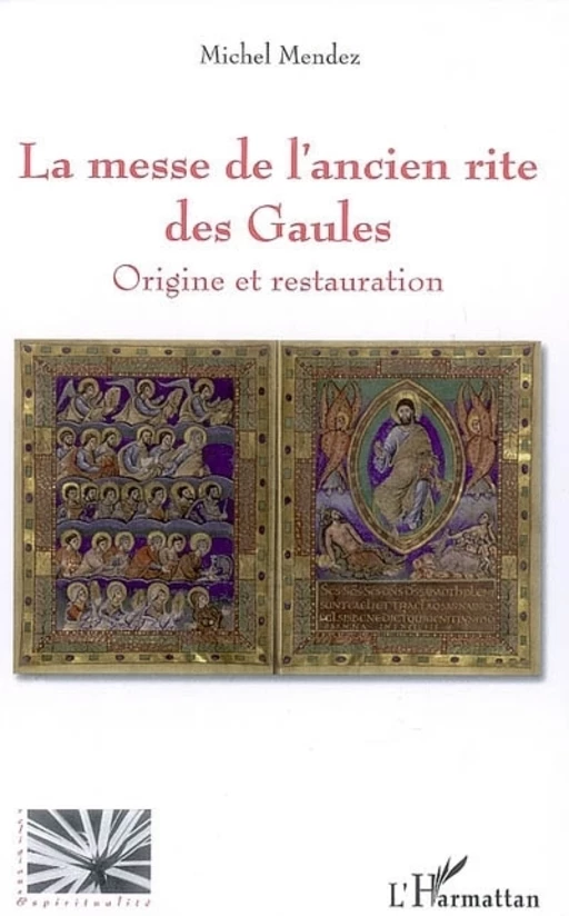 Messe de l'ancien rite des Gaules - Michel Mendez - Editions L'Harmattan