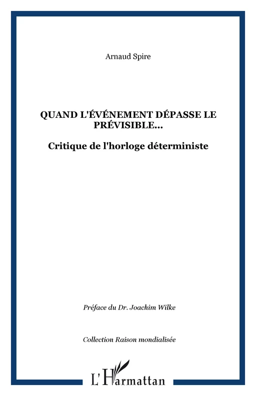 Quand L'événement dépasse le prévisible... - Arnaud Spire - Editions L'Harmattan