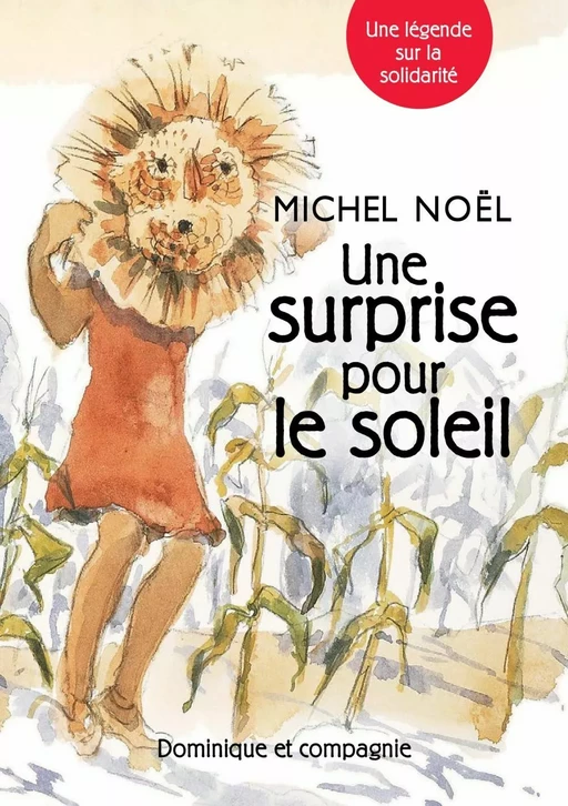 Une surprise pour le soleil - Michel Noël - Dominique et compagnie