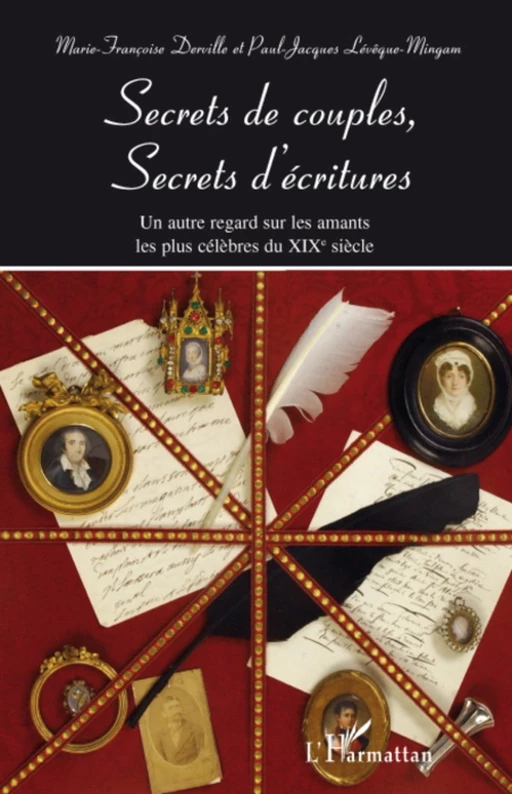 Secrets de couples, secrets d'écritures - Paul-J. Lévêque-Mingam, Marie-Françoise Derville - Editions L'Harmattan