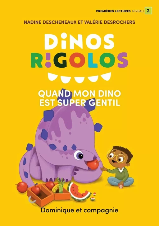 Quand mon dino est super gentil - Nadine Descheneaux - Dominique et compagnie