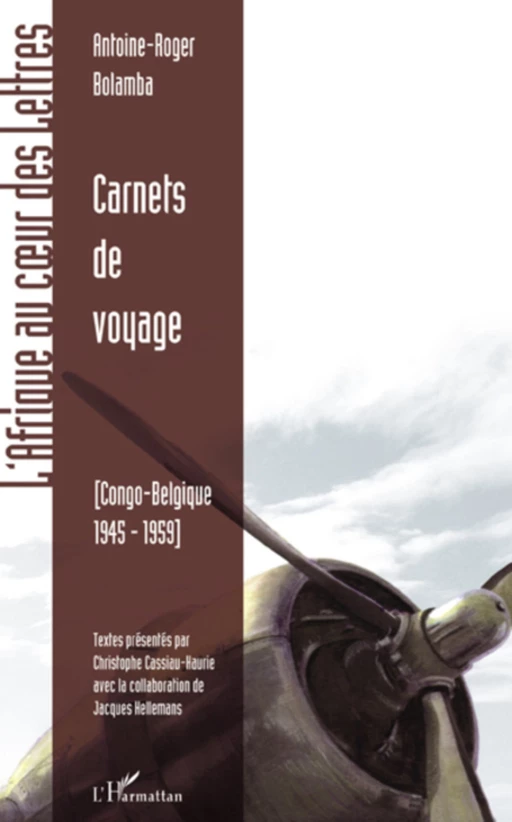 Carnets de voyage - Antoine-Roger Bolamba, Jacques Hellemans - Editions L'Harmattan