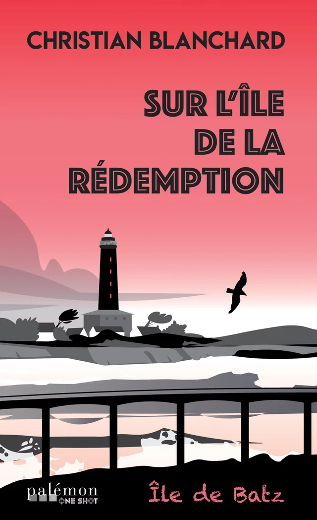 Sur l'île de la rédemption - Christian Blanchard - Palémon