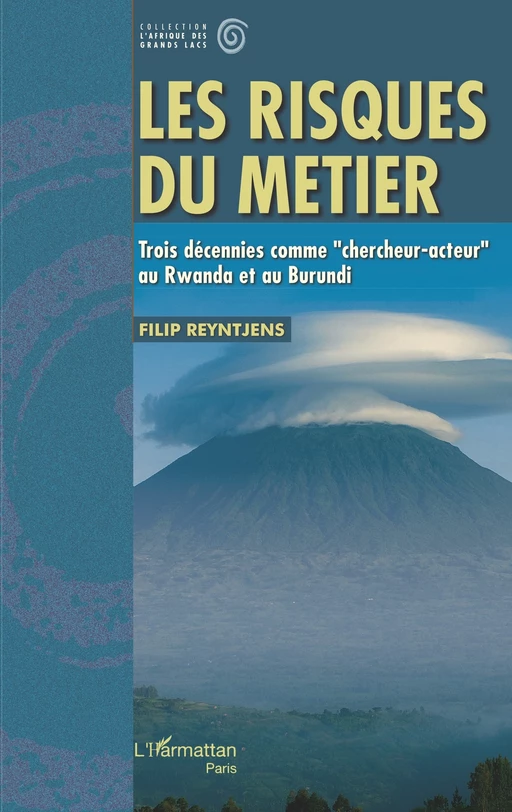 Les risques du métier -  Reyntjens filip - Editions L'Harmattan