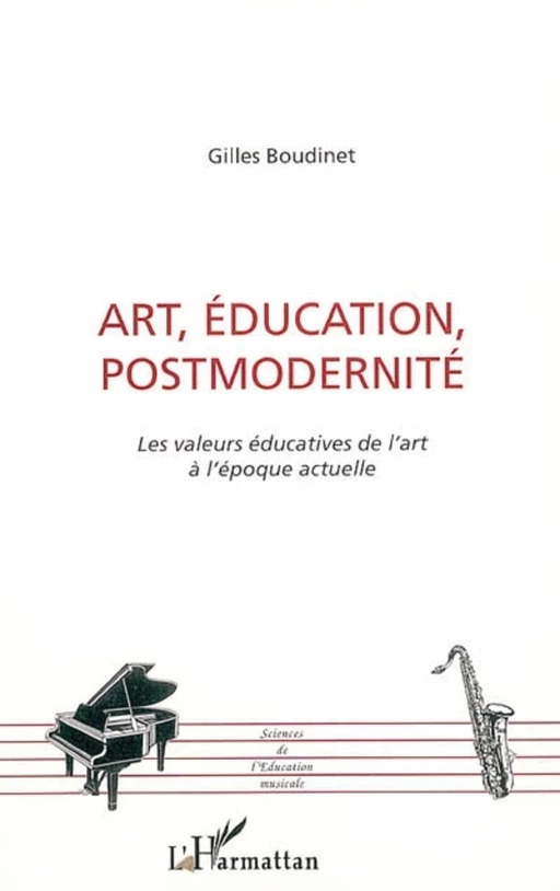 Art, éducation, postmodernité - Gilles Boudinet - Editions L'Harmattan