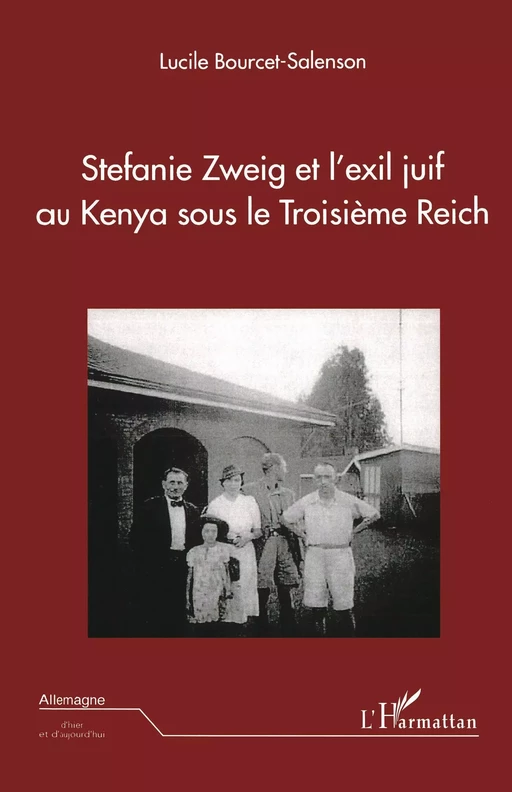 Stefanie Zweig et l'exil juif au Kenya sous le Troisème Reich - Lucile Bourcet-Salenson - Editions L'Harmattan