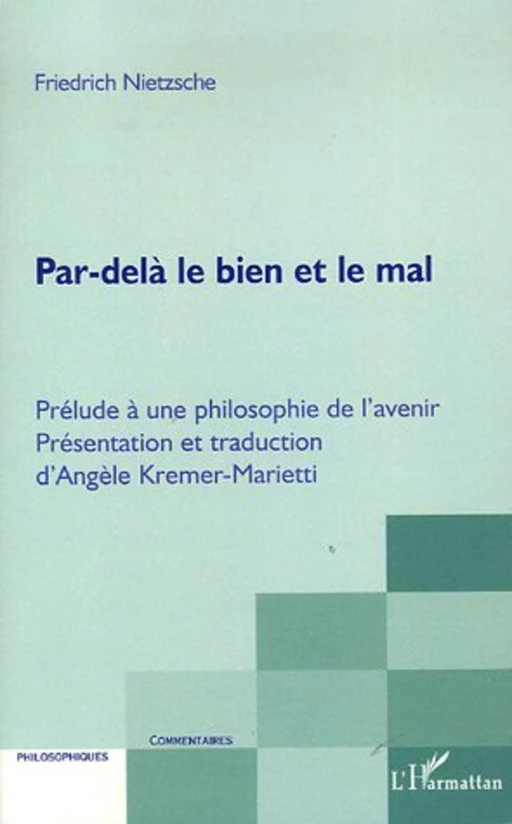 Par-delà le bien et le mal - Friedrich Nietzsche - Editions L'Harmattan