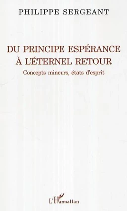 Du principe espérance à l'éternel retour