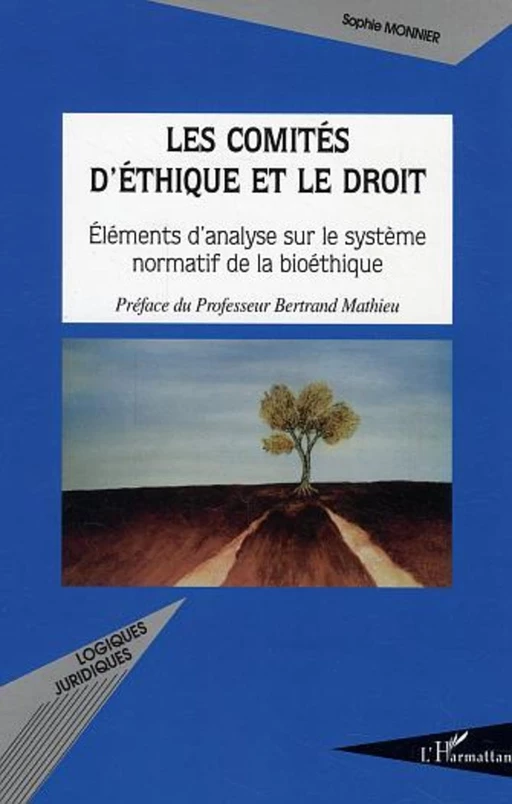 Les comités d'éthique et le droit - Sophie Monnier - Editions L'Harmattan