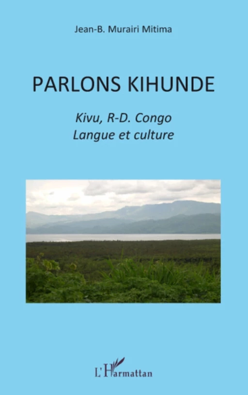 PARLONS KIHUNDE - Jean-Baptiste Murairi Mitima - Editions L'Harmattan