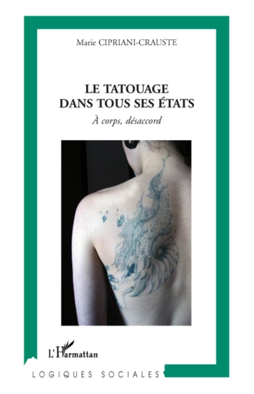 Le tatouage dans tous ses états - Marie Cipriani-Crauste - Editions L'Harmattan