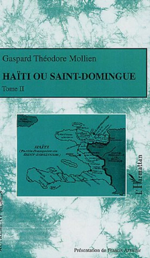 Haïti ou Saint-Domingue - Gaspard Théodore Mollien - Editions L'Harmattan