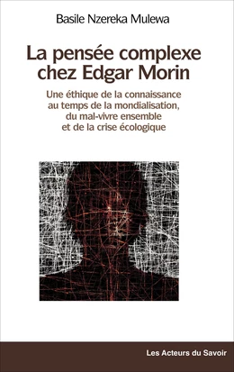 La pensée complexe chez Edgar Morin