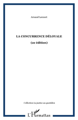 La concurrence déloyale