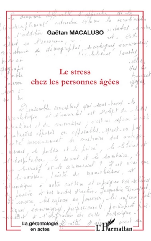 LE STRESS CHEZ LES PERSONNES AGÉES - Gaëtan Macaluso - Editions L'Harmattan