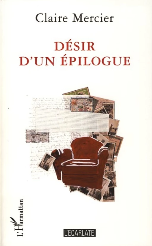 Désir d'un épilogue - Claire Mercier - L'Ecarlate