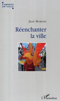 Réenchanter la ville