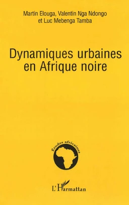 Dynamiques urbaines en Afrique noire