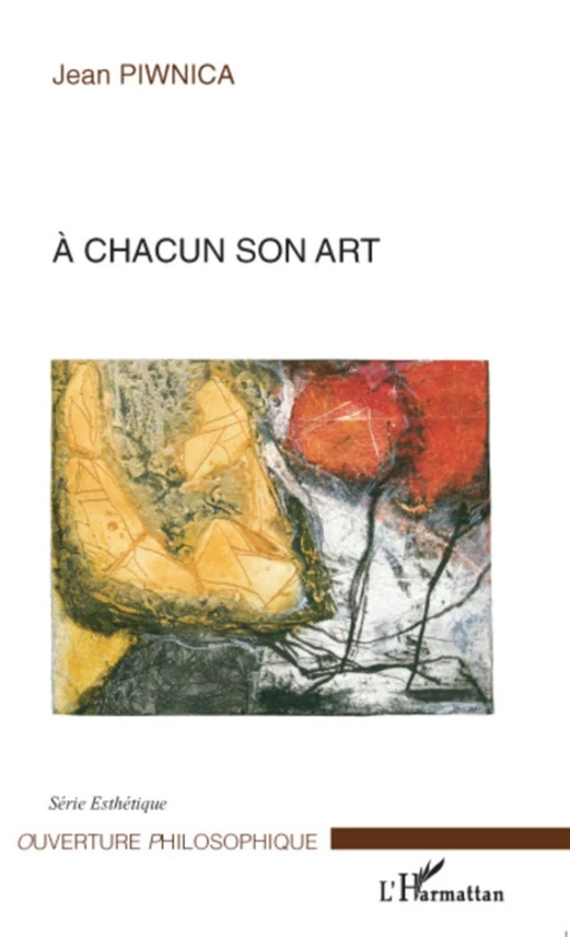 A chacun son art - Jean Piwnica - Editions L'Harmattan