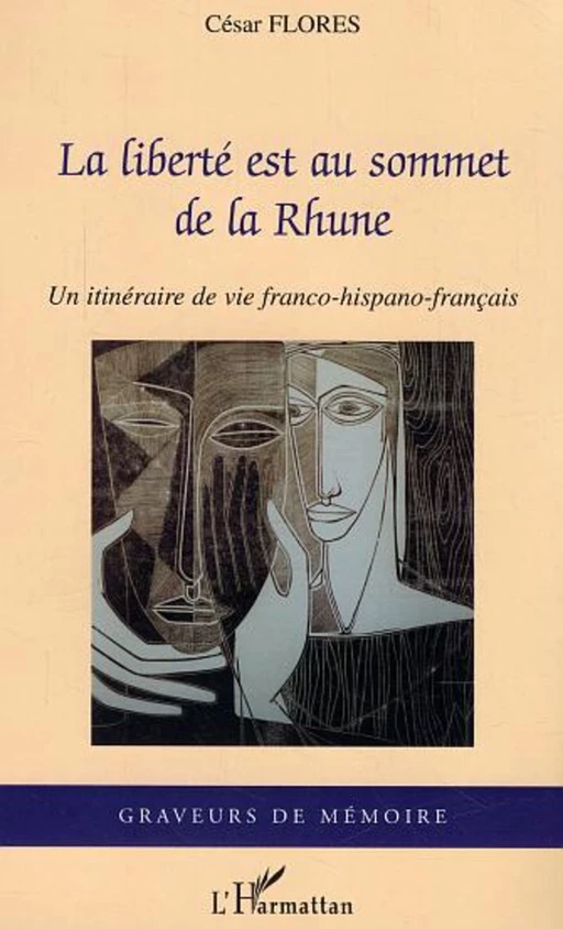 La liberté est au sommet de la Rhune - César Florès - Editions L'Harmattan