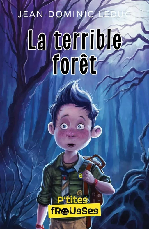 La terrible forêt - Jean-Dominic Leduc - Frissons