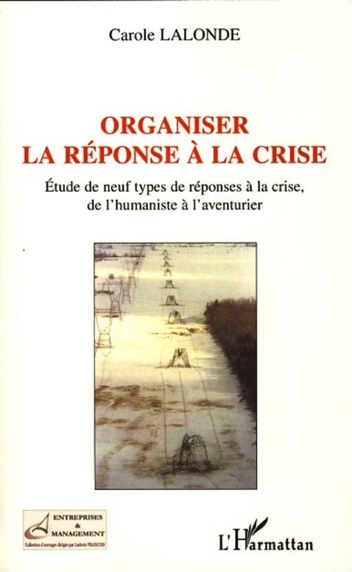 Organiser la réponse à la crise - Carole Lalonde - Editions L'Harmattan