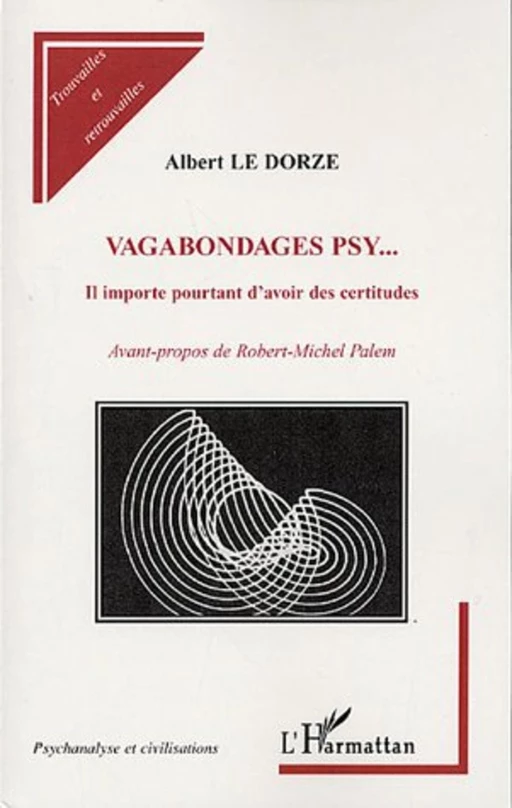 Vagabondages psy... - Albert Le Dorze - Editions L'Harmattan