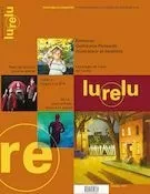 Lurelu. Vol. 46 No. 2, Automne 2023 - Marie-Andrée Arsenault, Amélie Bibeau, Sébastien Chartrand, Isabelle Crépeau, Nathalie Ferraris, Renée Leblanc, Sophie Michaud, Sophie Pouliot, Céline Rufiange, Francine Sarrasin, Daniel Sernine - Association Lurelu