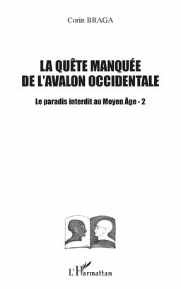 La quête manquée de l'Avalon occidentale