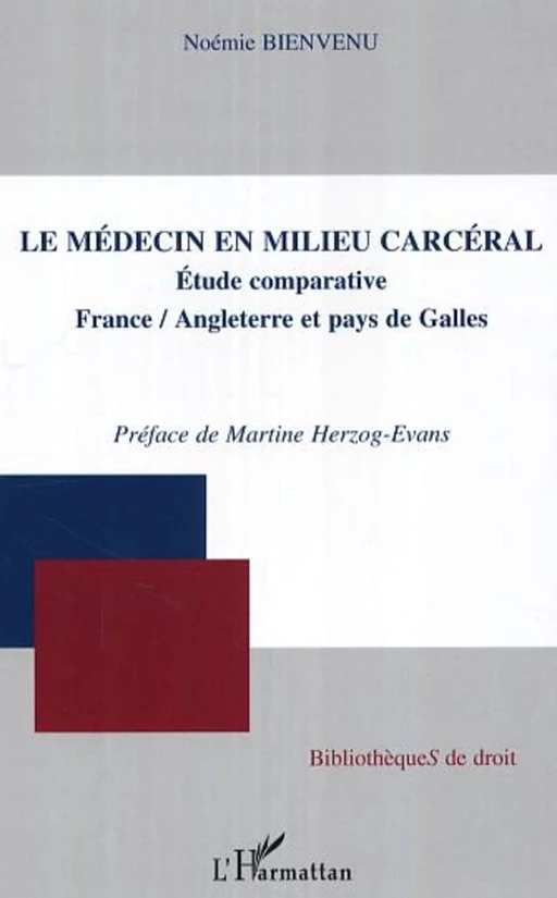 Le médecin en milieu carcéral - Noémie Bienvenu - Editions L'Harmattan