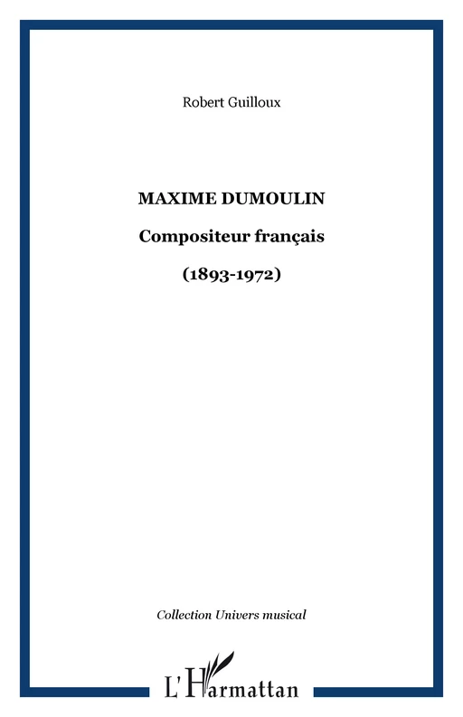 Maxime Dumoulin - Robert Guilloux - Editions L'Harmattan