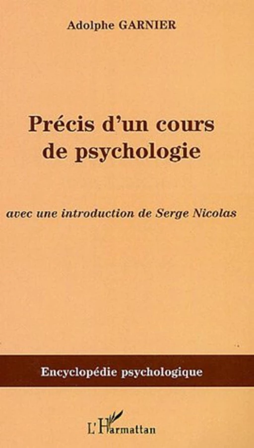 Précis d'un cours de psychologie - Adolphe Garnier - Editions L'Harmattan