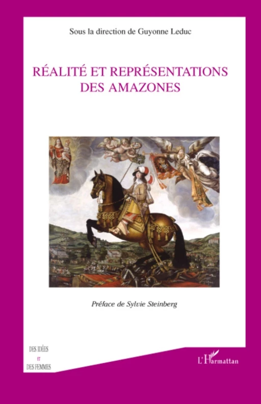 Réalité et  représentations des amazones - Guyonne Leduc - Editions L'Harmattan