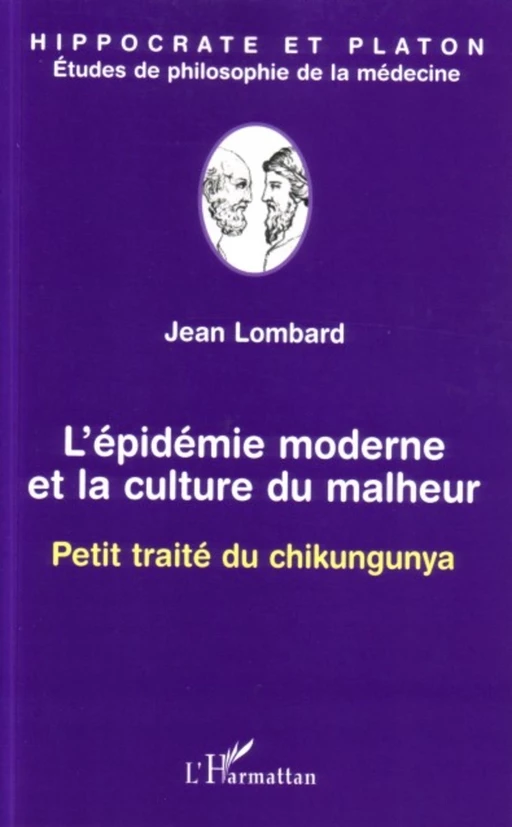 L'épidémie moderne et la culture du malheur - Jean Lombard - Editions L'Harmattan