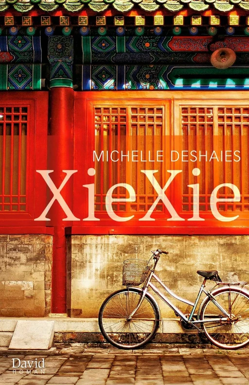 XieXie - Michelle Deshaies - Éditions David