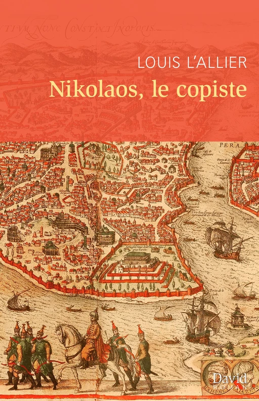 Nikolaos, le copiste - Louis L’Allier - Éditions David