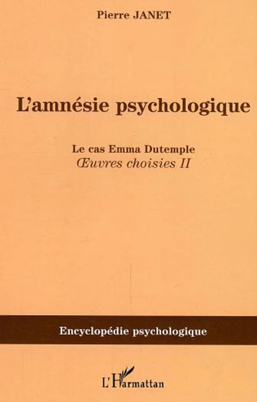 L'amnésie psychologique - Pierre Janet - Editions L'Harmattan