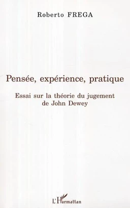 Pensée, expérience, pratique