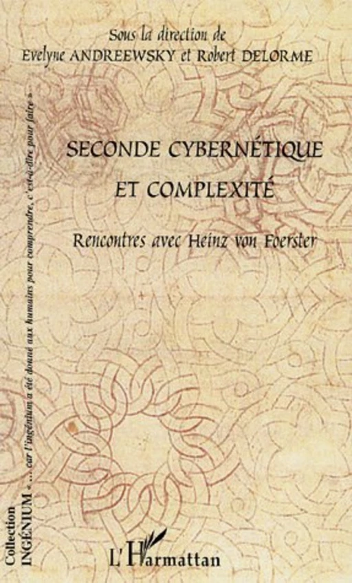 Seconde cybernétique et complexité - Robert Delorme - Editions L'Harmattan