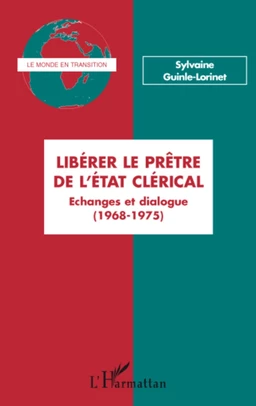 Libérer le prêtre de l'état clérical