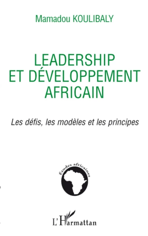 Leadership et développement africain - Mamadou Koulibaly - Editions L'Harmattan